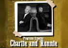 Escucha la emisión "Cumpleaños de Charlie y Ronnie"
