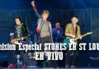 Rolling Stones en St Louis 26 Septiembre - EMISION EN VIVO 