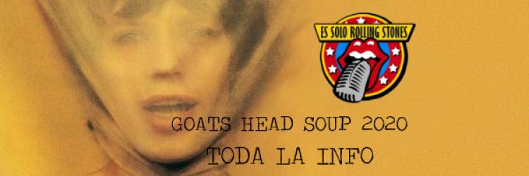 Goats head soup Deluxe 2020 - Toda la info