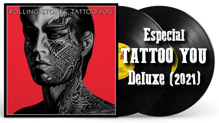 Escucha el Especial "Tattoo You Deluxe 2021"
