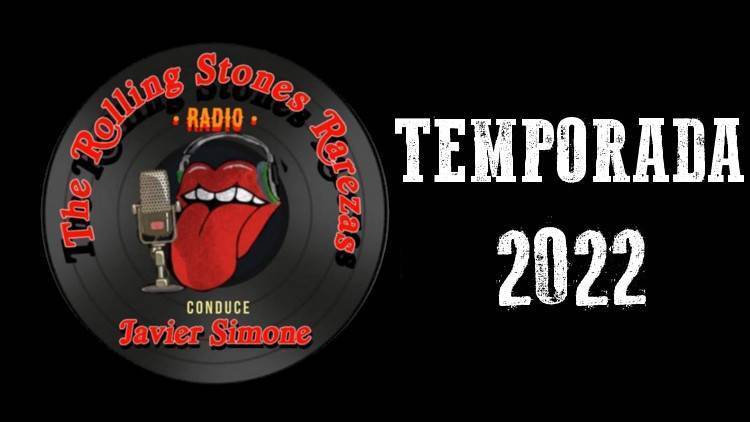 TEMPORADA 2022 - The Rolling Stones Rarezas